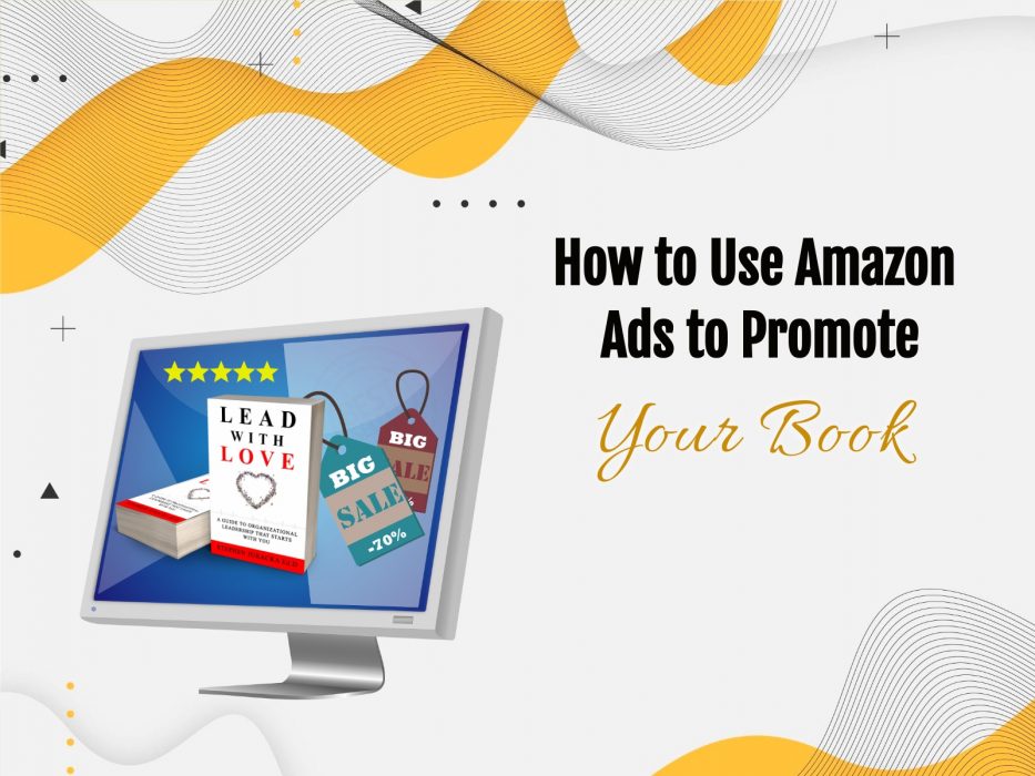 How to Use Amazon Ads to Promote Your Book eBooks2go Blog Book